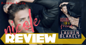 REVIEW: ASKING FOR A FRIEND by Lauren Blakely