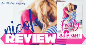 REVIEW & EXCERPT: FEISTY by Julia Kent