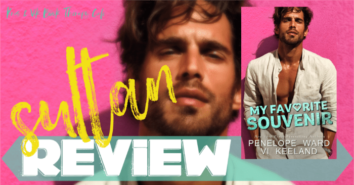 ✔ #NewRelease REVIEW: MY FAVORITE SOUVENIR by Penelope Ward & Vi Keeland